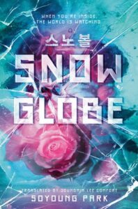 Illustrated cover for Snowglobe. The cover is a closeup of several pink roses that appear to be trapped behind shattered glass. In the distance, there are snow-covered mountains.
