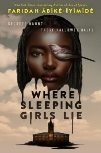 Illustrated cover for Where Sleeping Girls Lie. The head of a Black teenage girl is superimposed over a gray, cloudy-sky. She has dark brown skin and hair done in several narrow braids. There is a small brown bird perched to cover her left eye, and her head appears to be dripping down, like ink or paint, so that part of her jaw and the ends of her hair are gone. The drips forms the title and puddle at the base of an old-fashioned two-story boarding school.