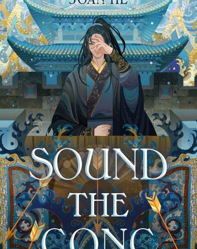 Illustrated cover for Sound the Gong. A young man in black and blue hanfu stands on a fortress wall, looking over the edge. He has his hand raised to obscure half his face, and his long black hair is pulled partially up. Behind him are some ornately decorated roofs, and in front of him is what looks like a wooden, decorated podium. There are gold arrows scattered in the foreground, and it looks like they're headed for whatever force is at the bottom of the wall.
