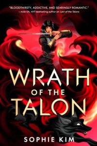 Cover of the book Wrath of the Talon. It's mostly done with reds like flames. There is a young woman who is holding up a sword with the skirt of her clothing spinning out like flames. There is a wolflike animal at the bottom of the image.