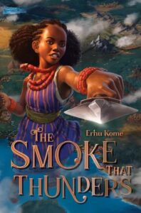 Illustrated cover for The Smoke That Thunders. A Black teenage girl has her left arm extended at the viewer while she's holding a knife. She appears to be flying; there is a mountainous coastal landscape behind and blow her. She has a determined expression. Her hair is braided in the front but in one large puff in the back. She is wearing a purple and gold striped sleeveless dress, a wide green belt, and multiple necklaces and bracelets with chunky red beads. 