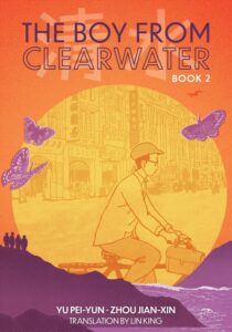 The illustrated cover for The boy From Clearwater Book 2. The background is a yellow sun, either setting or rising, in an orange sky, with four people silhouetted in purple on a hilly riverbank. Three butterflies are around the top edge of the sun, and far in the distance is the orange silhouette of a bird. Within the sun is a comic-style panel of a man on a bicycle riding through a city street. He is wearing a hat, glasses, a long-sleeved collared shirt, and pants, and he has a messenger bag hanging from the bicycle's handlebars.