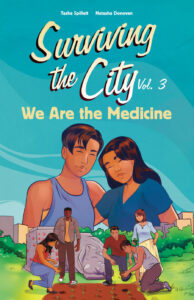 Illustrated cover of Surviving the City. Two Indigenous teens have an arm around each other as they smile over a group of what looks like other teenagers working together to plant rows of seedlings in a green space. Behind the group is a toppled statue, and its base is covered in red hand prints.