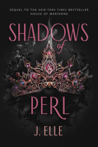 Illustrated cover of Shadows of Perl. An opulent gold crown dominates the cover. It is covered with gorgeous gemstones in an a wide range of colors. The crown appears to be set on a black laurel, and wisps of smoke are coming off the top of the crown.