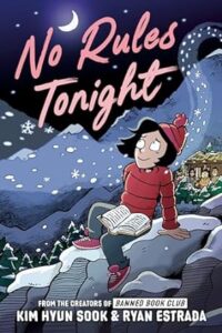 Book cover for No Rules Tonight. It has a young girl sitting on snow covered rocks. She is wearing a sweater, dark pants, and a knit cap. She is smiling up at the moon and has an open book on her lap. There is a house and mountains in the background. There seem to be a few people by the house.