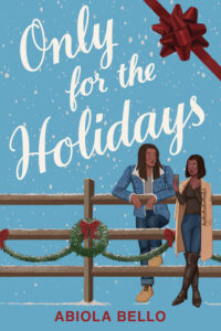 The book cover of Only for the Holidays has a red bow in the top right corner. There is a couple standing on either side of a fence that is decorated with wreaths and garland and red bows. The young woman has knee high boots and a long coat. The young man is wearing jeans, work boots, and a jean jacket. The young man's hair is in locks or braids and is slightly longer than the young womans' hair. 