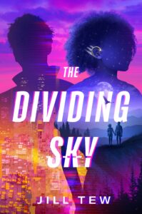 The cover of The Dividing Sky is mostly purple and hot pink in the sky and the city is gold and oranges. There are silhouettes of two people. The one on the right is wearing something gold wrapped around their ear. There is also a couple on a hill in the distance holding hands.