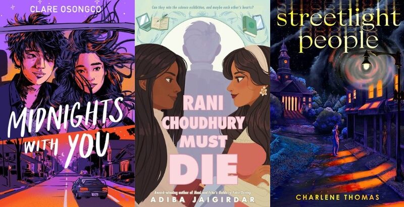 Collage of the book covers for MIDNIGHTS WITH YOU, RHANI CHOUDHURY MUST DIE, and STREETLIGHT PEOPLE. All are described individually in the post.