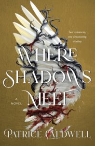 Cover for Where Shadows Meet. Black, thorny vines wrap around a large wing with white feathers. There is blood smeared across the vines and feathers, with most of it concentrated toward the bottom of the wing, and a few bloody feathers have fallen off. The cover says "Two romances, one devastating enemy."