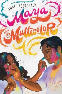 Illustrated cover with the title written in a font that looks like brightly colored powder. A young woman with dark hair has colors on her hand and is touching the nose of a young man with dark hair. He is also touching her face. They have bright colors on their faces and in their hair.