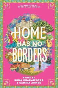 The cover of Home has no borders is mostly hot pink with a border of tiny yellow flowers and green leaves. In the center there is a large building with fireworks above the title. There is also a oung woman with things on her head turning with her skirts flairing out. There is a bus or long truck and a young person standing near. There is a guitar and music notes. 