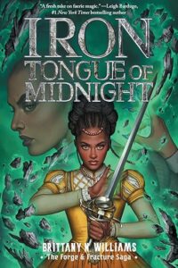 Cover of the book Iron Tongue of Midnight featuring a young Black woman holding a sword. She is wearing her hair up and is wearing a yellow and white gown. There is a persons face in profile over her left shoulder and the background has a green glow and it looks like shards of iron are flying through the air.