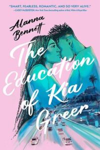 The cover of The Education of Kia Greer shows a young man and woman leaning their heads on each other. The background is pink. They both have black hair. Hers is in many long braids. His is in a fade. Their forms are have a bluish tint and a road scene with a palm tree can be seen through them. 