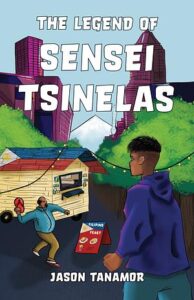 The cover of The Legend of Sensei Tsinelas has a young brown skinned boy with a high fade standing and looking down toward an older man who is reaching up about to throw something. The man is standing in front of a small food shack that has a Philippine flag for the roof. 