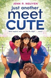 The cover of Just Another Meet Cute has two young men leaning down with a young woman between them. Her arms are across their shoulders. There is a brown dog sitting in front of them.