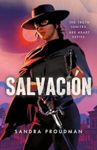 The cover of Salvación has a young woman wearing a hat, cape, and black mask over her eyes. She is also holding a sword. The background is a night sky with a moon. 