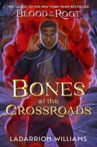 Cover of the book Bones at the crossroads features a young Black man with his fingers resting lightly on either side of his head. There is a red haze in front of him and behind him that has faces in it above his shoulders. He is outside and it is night time. There are red dots floating around the trees and grass.