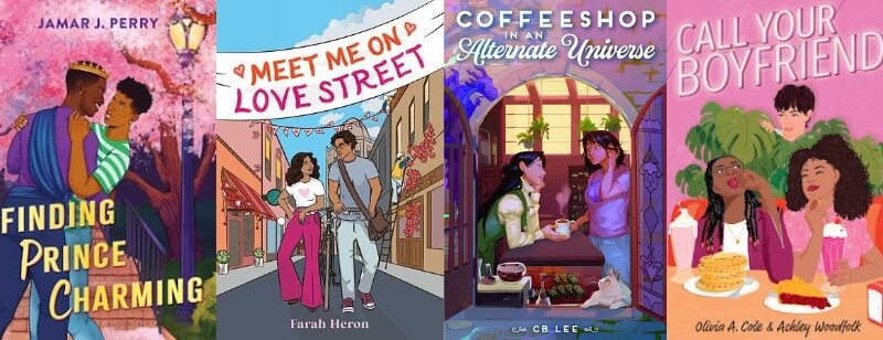 Collage of the book covers for FINDING PRINCE CHARMING, MEET ME ON LOVE STREET, COFFEESHOP IN AN ALTERNATE UNIVERSE, and CALL YOUR BOYFRIEND.