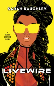Illustrated cover for Livewire. A black girl faces the viewer directly. Her long hair is in locs and pulled up into a bun. She is wearing a black jacket with a red, orange, and yellow hexagon pattern on the lapels and what looks like a high-necked orange and black mesh shirt underneath. She is wearing solid yellow sunglasses that merge into the yellow background.