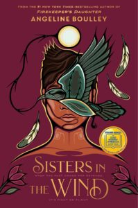 Illustrated cover for Sisters in the Wind. An Ojibwe teenage girl with short brown hair faces the viewer, but her face is obscured by a black bird flying past her. There is a black line connecting the bird's beak to what might be the sun or the moon above. Three feathers are falling around the girl, and two red flowers bracket the title.