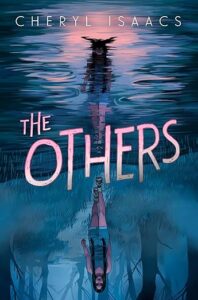 Book cover of the others. The top is a reflection of a young person in water. The bottom is the flipped image of a young woman with braids walking on a path between trees. She is the person in the reflection. 