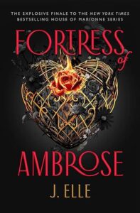 The cover of Fortress of Ambrose. The center is a heart sculptured out of gold with a red rose in the center that is aflame. The background is black. The title is in red letters.