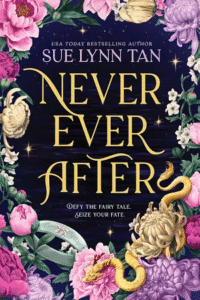 Book cover of Never Ever After. The title is centered on a black night sky with a few stars. The edges of the book is decorated with many flowers. There is a ring in the left corner. In the right corner there is a golden dragon weaving through the flowers.