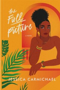 Illustrated cover for The Full Picture. A Black teenage girl is leaning on a windowsill, her left forearm draped across it, and her right elbow resting on it so she can lean into her hand while she's watching the viewer. She is wearing a yellow tube top and multicolored jewelry, and the cover is dominated by the yellow-toned building she is in. It looks like there is a balcony behind her.
