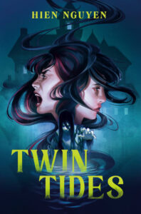 Illustrated cover for Twin Tides. Two teenage girls' heads are posed like Janus, with strands of their long hair swirling about. The leftward facing one looks like she's shouting, while the rightward facing one is crying, and is looking slightly downward. Just below them, a long-haired, pale figure is draped in plant tendrils as it emerges from water. Behind everyone looms a large, ominous house.