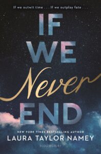Cover for If We Never End. The cover is almost entirely the night sky, which is brilliantly alight with stars. A few clouds are scattered along the bottom, but otherwise the predominant feature is the title. Most of it is in all caps, colored like the clouds, but the word "never" is in gold and a script font.