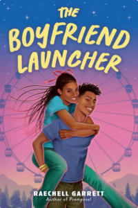Illustrated cover of The Boyfriend Launcher. Two Black teenagers are grinning at the viewer. The boy is giving the girl a piggyback ride, and they look like they're having a lot of fun at an amusement park with a Ferris wheel in the background. The sky is colored like it's just around sunset--you can see the stars coming in at the top.