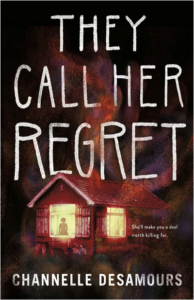 Illustrated cover of They Call Her Regret. An isolated, older cabin is lit from within, and you can see the silhouette of a person in a dress through the biggest window. There's faint light or smoke rising from the building, as if it's on fire, but the edges are indistinct and the mood is ominous.