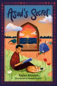 Book cover of Asad's Secret. A young man is sitting with a book on the grass. There is a cat near his feet. There are a few tents nearby. In the distant are the outlines of buildings. In the center is a window freestanding that has a sea and beach with a sunset. 