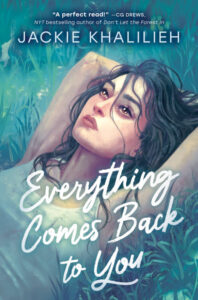 Illustrated cover for Everything Comes Back to You. A teenage girl is lying in the grass. She is wearing a camisole and has her arms behind her head as she looks up at the sky. Her wavy hair is loose, and a couple strands are across her face. The illustration features muted, cool colors, which pair well with the thoughtful expression on her face.