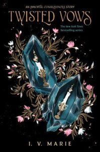 Book cover of Twisted Vows by I.V. Marie. There are two candles within two metallic looking containers that are sitting on top of small flowers and greenery. All is on a black background.